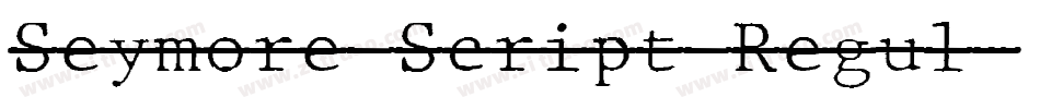 Seymore Script Regul字体转换